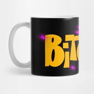 Bitchz // Bratz Mug